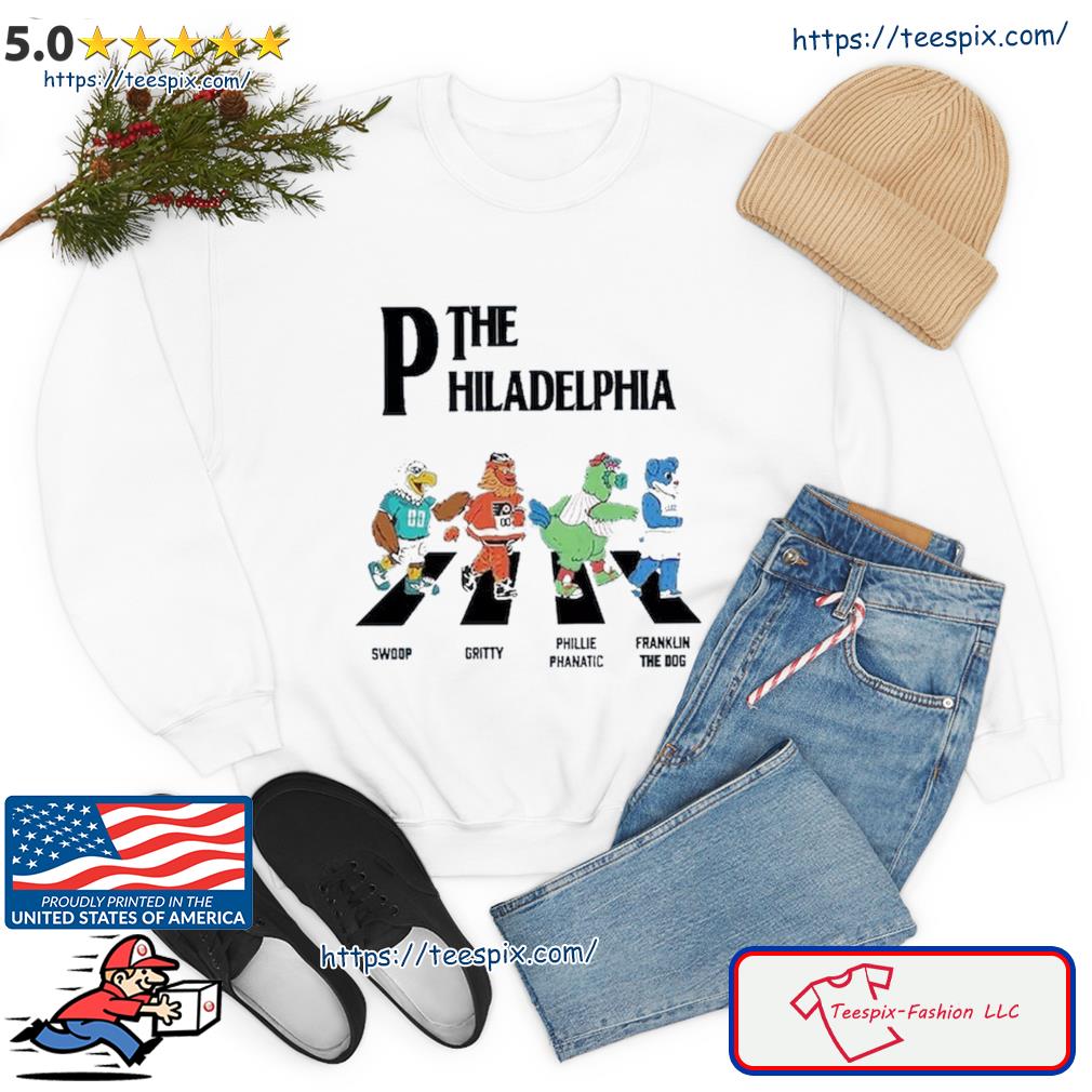 The Philadelphia team Swoop Gritty Phillie Phanatic Franklin the Dog Road  shirt, hoodie, sweater, long sleeve and tank top