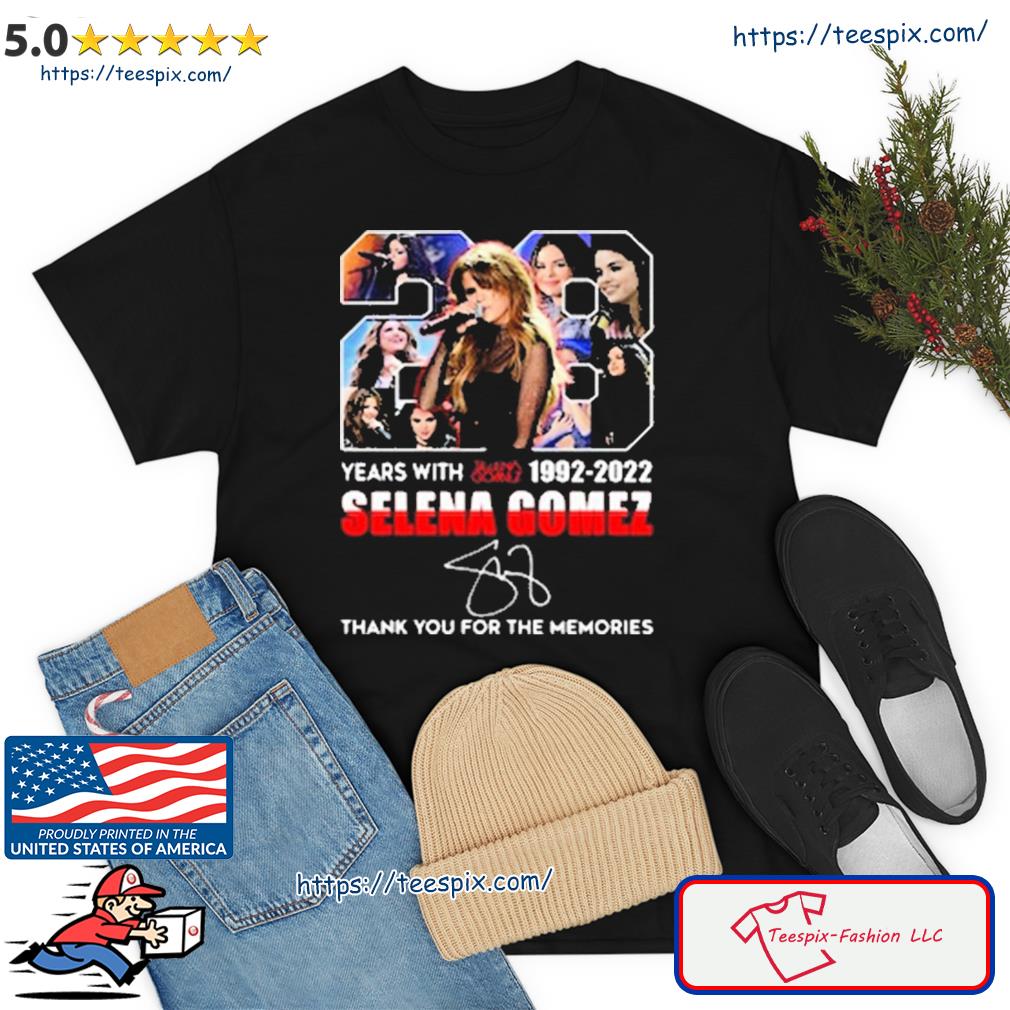 28 Years With 1992 -2022 Selena Gomez Signature Thank You For The Memories Shirt