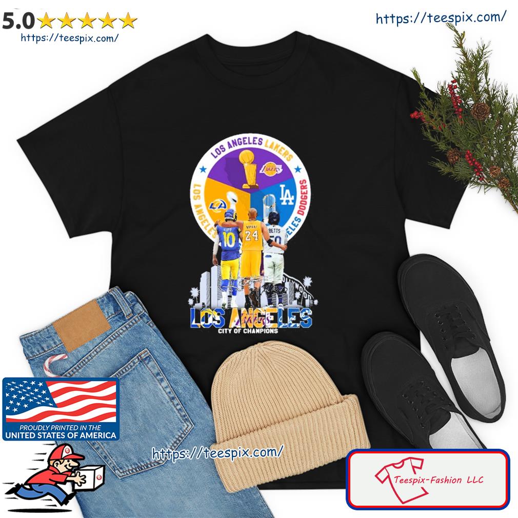 Official Los Angeles Dodgers Los Angeles Lakers Los Angeles Rams La City Of Champions  Shirt, hoodie, sweater, long sleeve and tank top