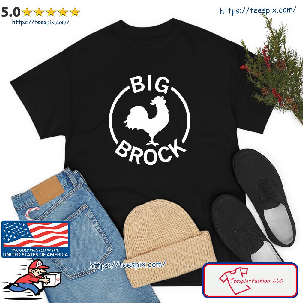 Big Brock Chicken Shirt
