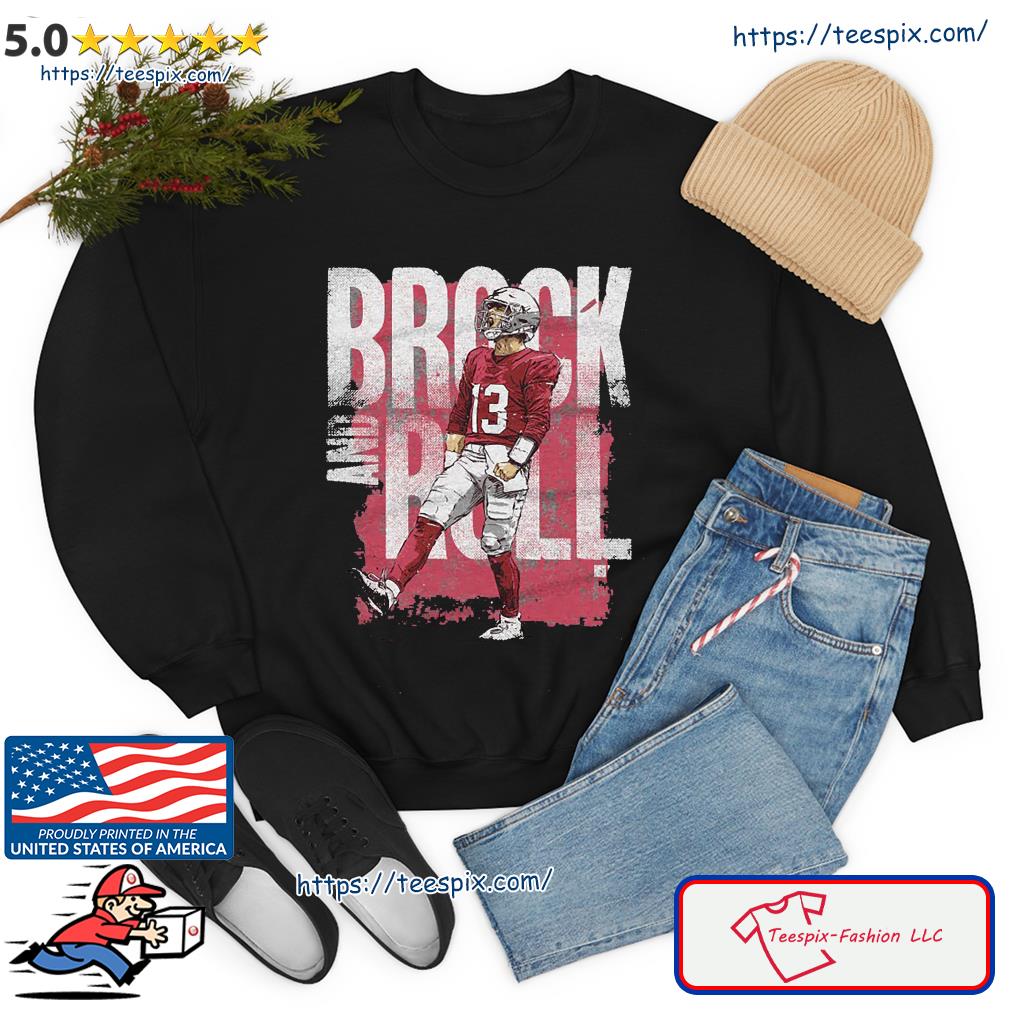 Official brock and roll Brock Purdy San Francisco 49ers shirt