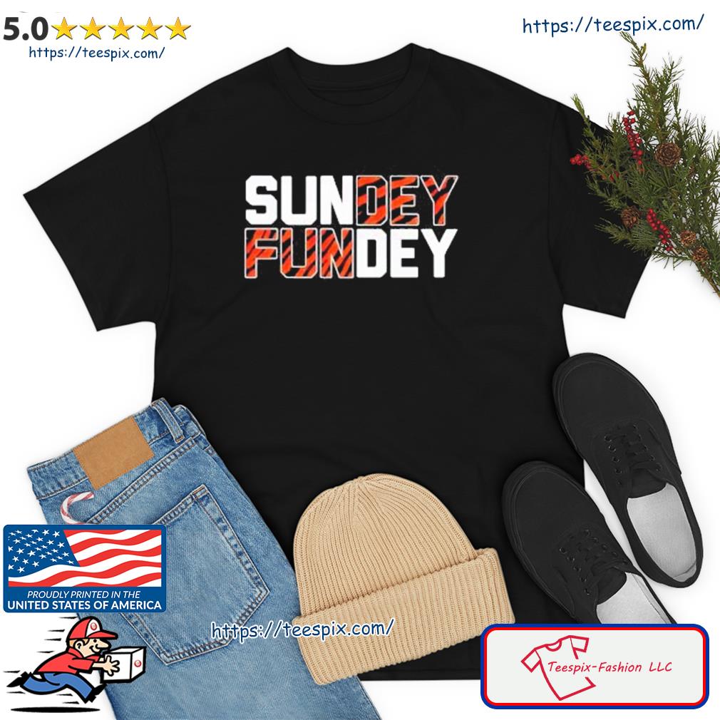 Cincinnati Bengals 2022 Sunday Funday Shirt, hoodie, sweater, long sleeve  and tank top