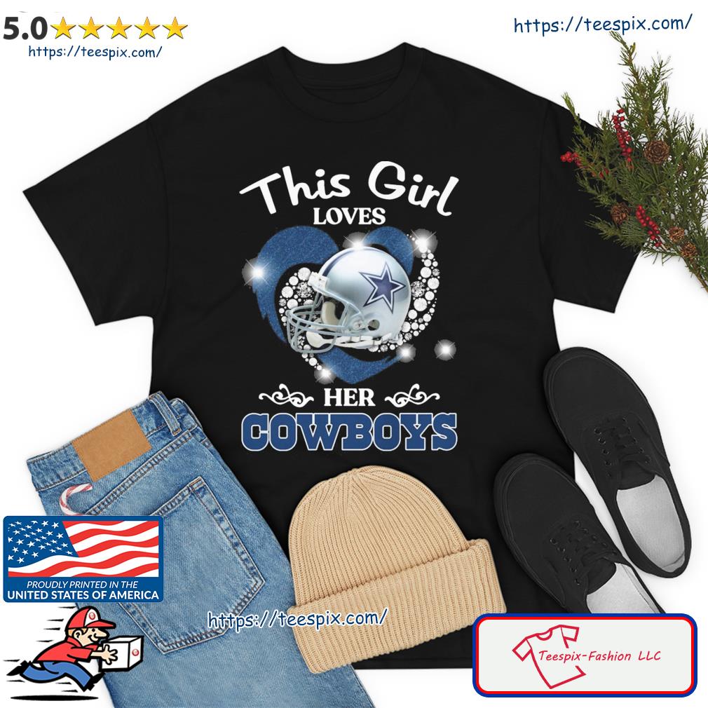 Dallas Cowboys This Girl Loves Her Shirt, hoodie, sweater, long sleeve and  tank top