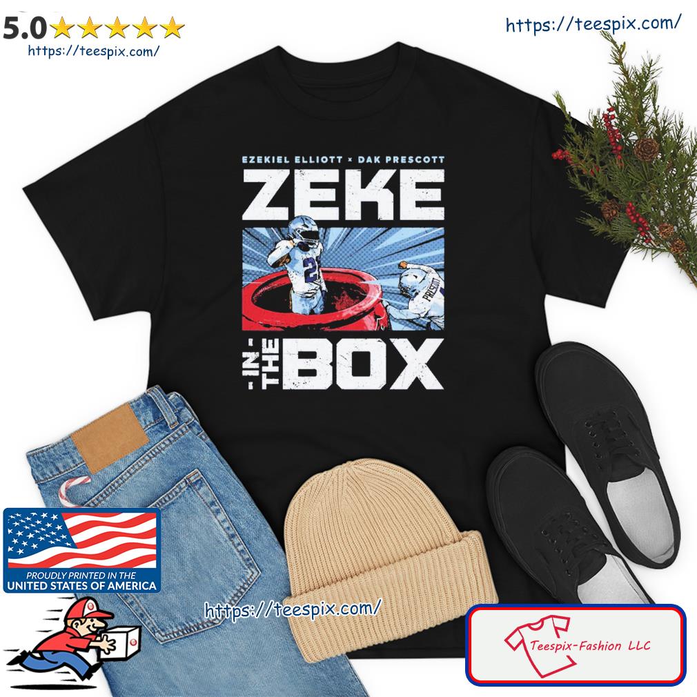 Official ezekiel Elliott And Dak Prescott Zeke In The Box T-Shirts, hoodie,  tank top, sweater and long sleeve t-shirt