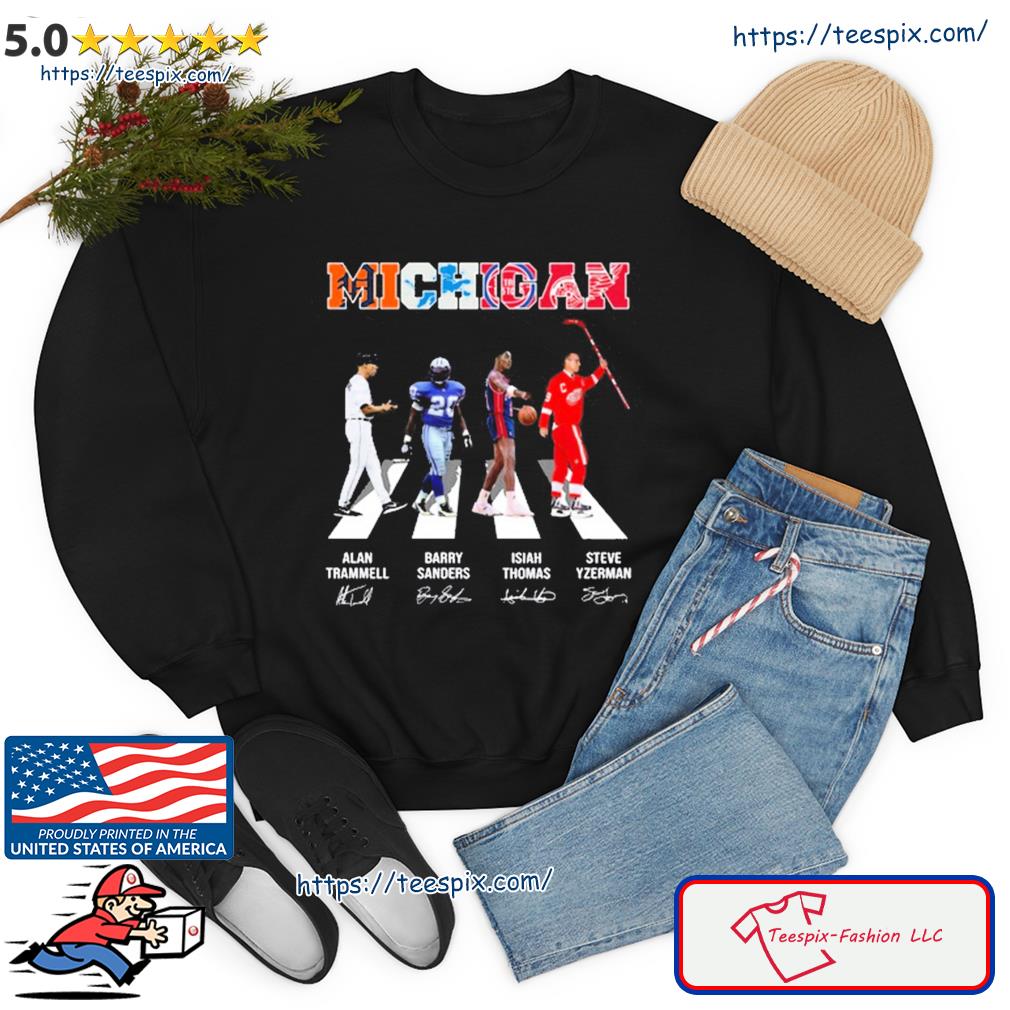 Michigan Alan Trammell Barry Sanders Isiah Thomas Steve Yzerman Shirt,  hoodie, sweater, long sleeve and tank top