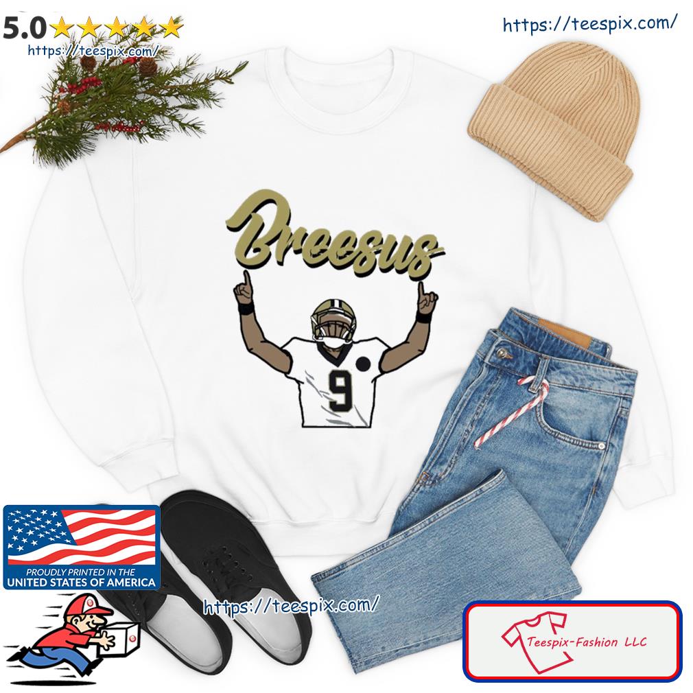 Praise Breesus American Football 9 Drew Brees art shirt, hoodie