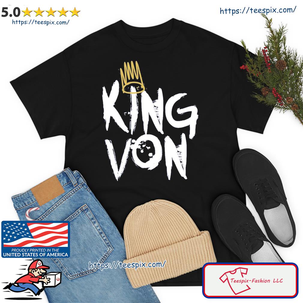 King Von Merch Von Logo Shirt, hoodie, sweater, long sleeve and tank top