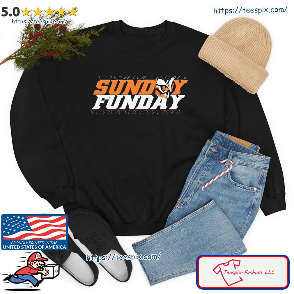 Sunday Funday Cincinnati Bengals Shirt, hoodie, sweater, long sleeve and  tank top