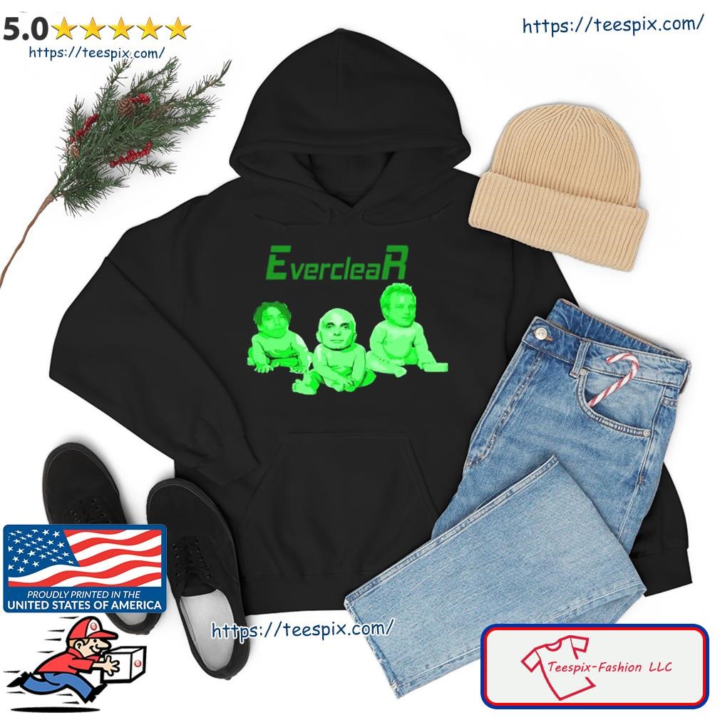 You Make Me Feel Like A Whore Everclear Shirt hoodie.jpg