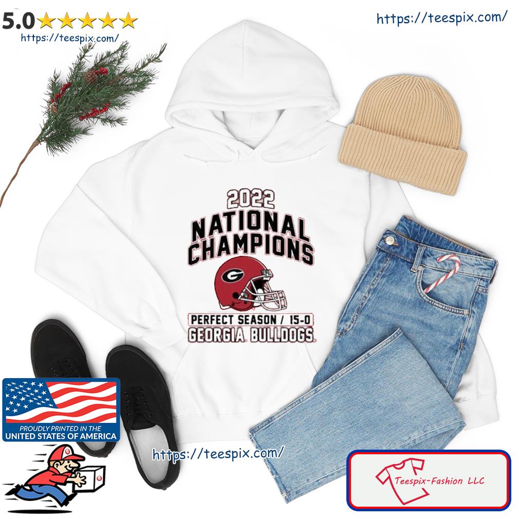 2022 National Champions Perfect Season Georgia Bulldogs Shirt hoodie