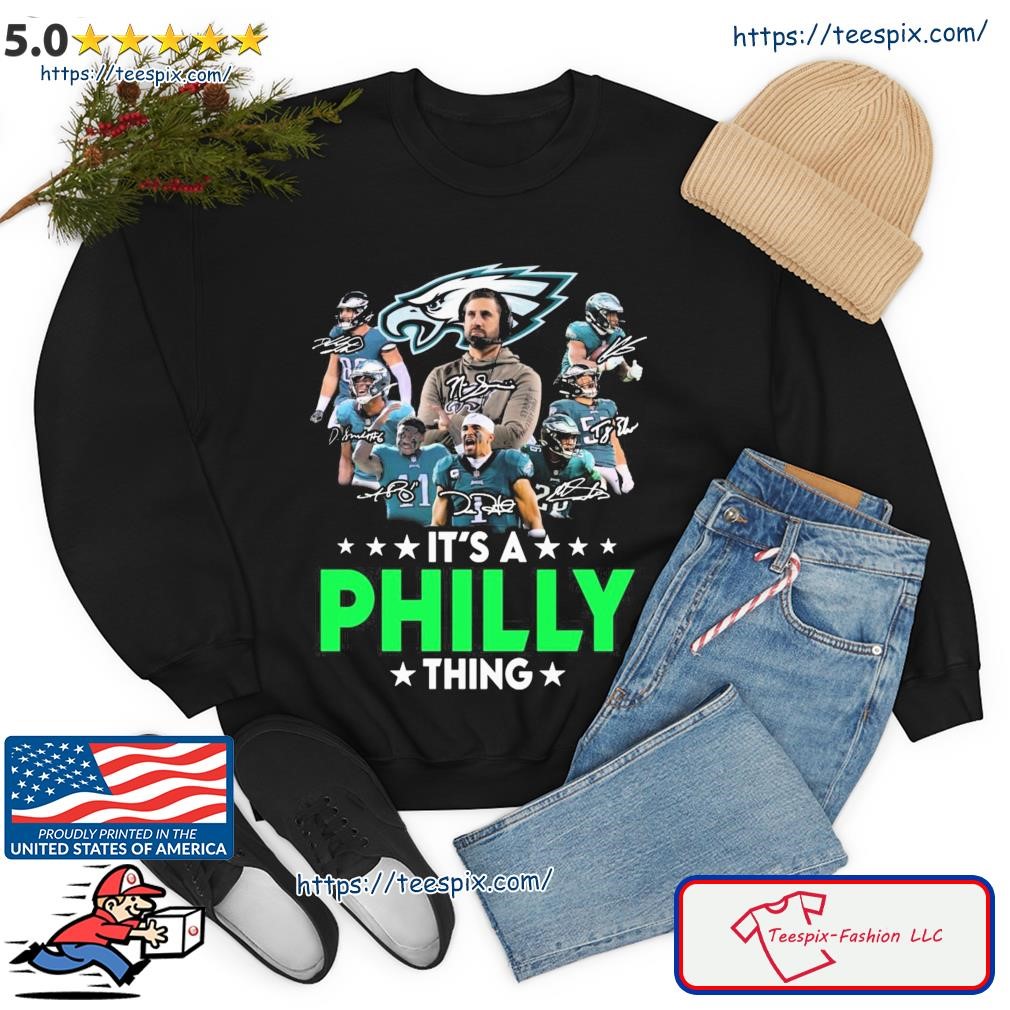 Philadelphia eagles team it's a philly thing signatures T-shirt, hoodie,  sweater, long sleeve and tank top