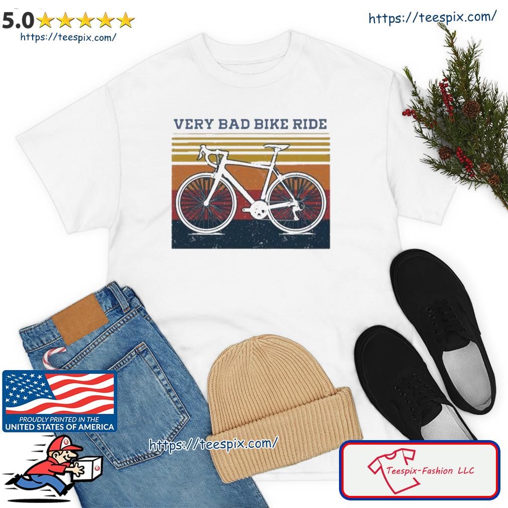 Very Bad Bike Ride Shirt
