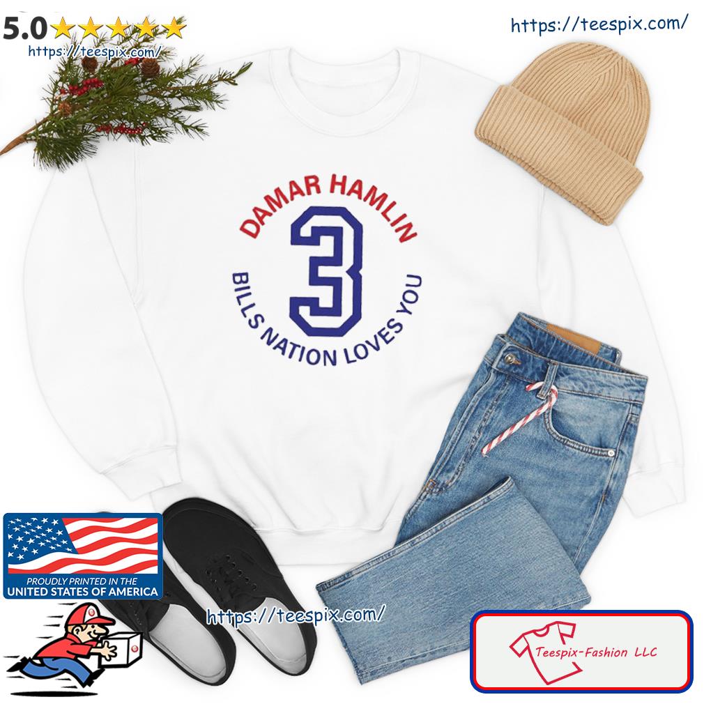 Damar Hamlin #3 Bill Nation Loves You shirt, hoodie, sweater and