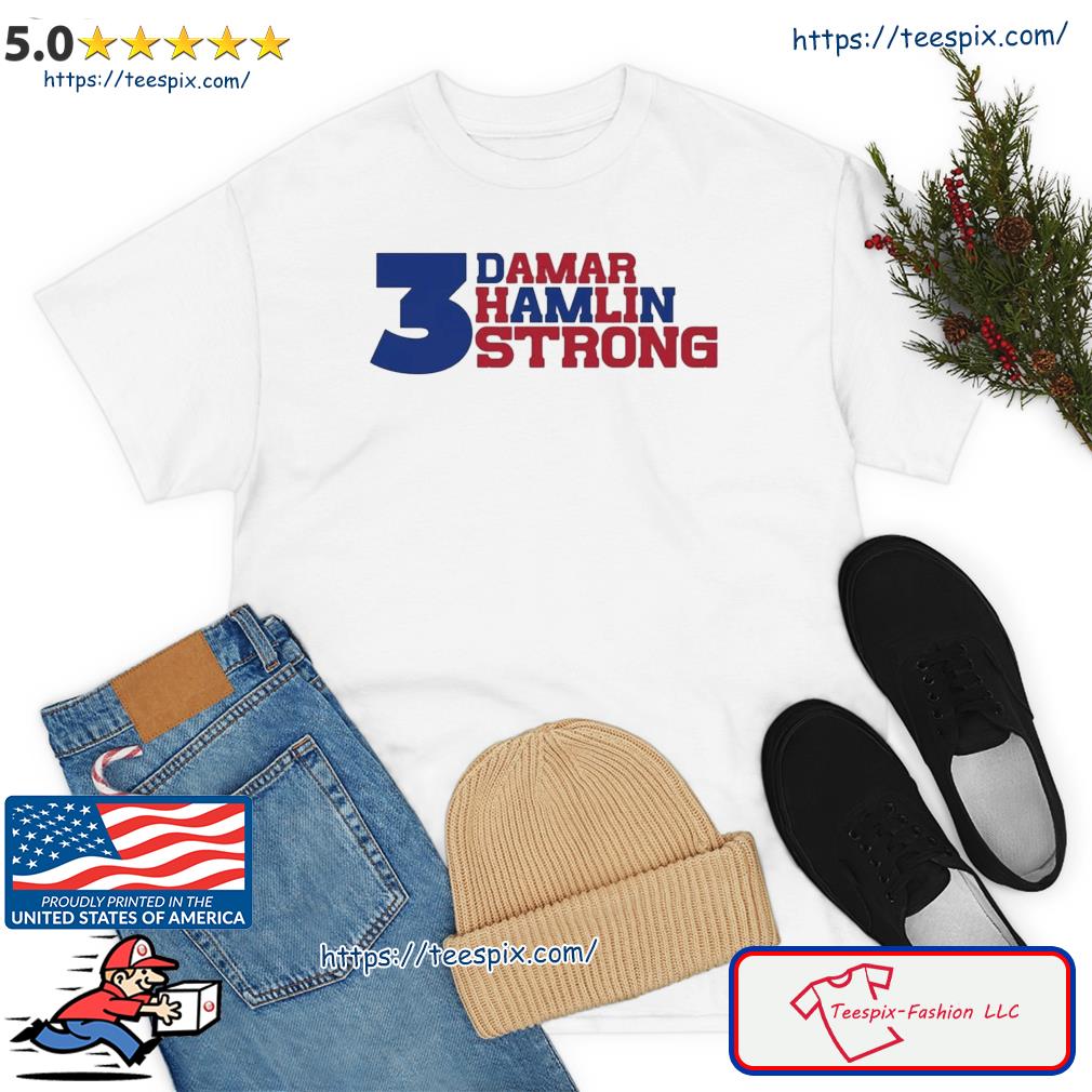 Damar Hamlin - 3 Damn Strong Shirt
