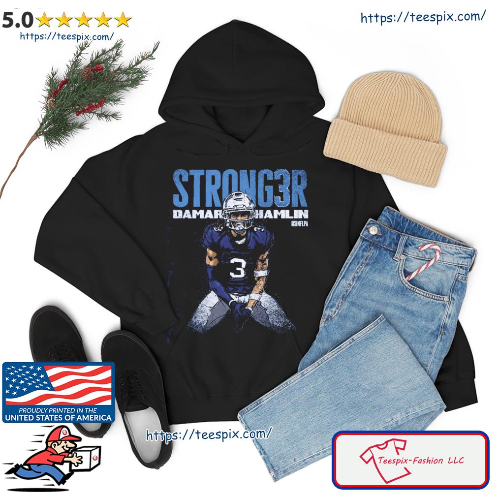Damar Hamlin Buffalo Bills Stronger Shirt hoodie