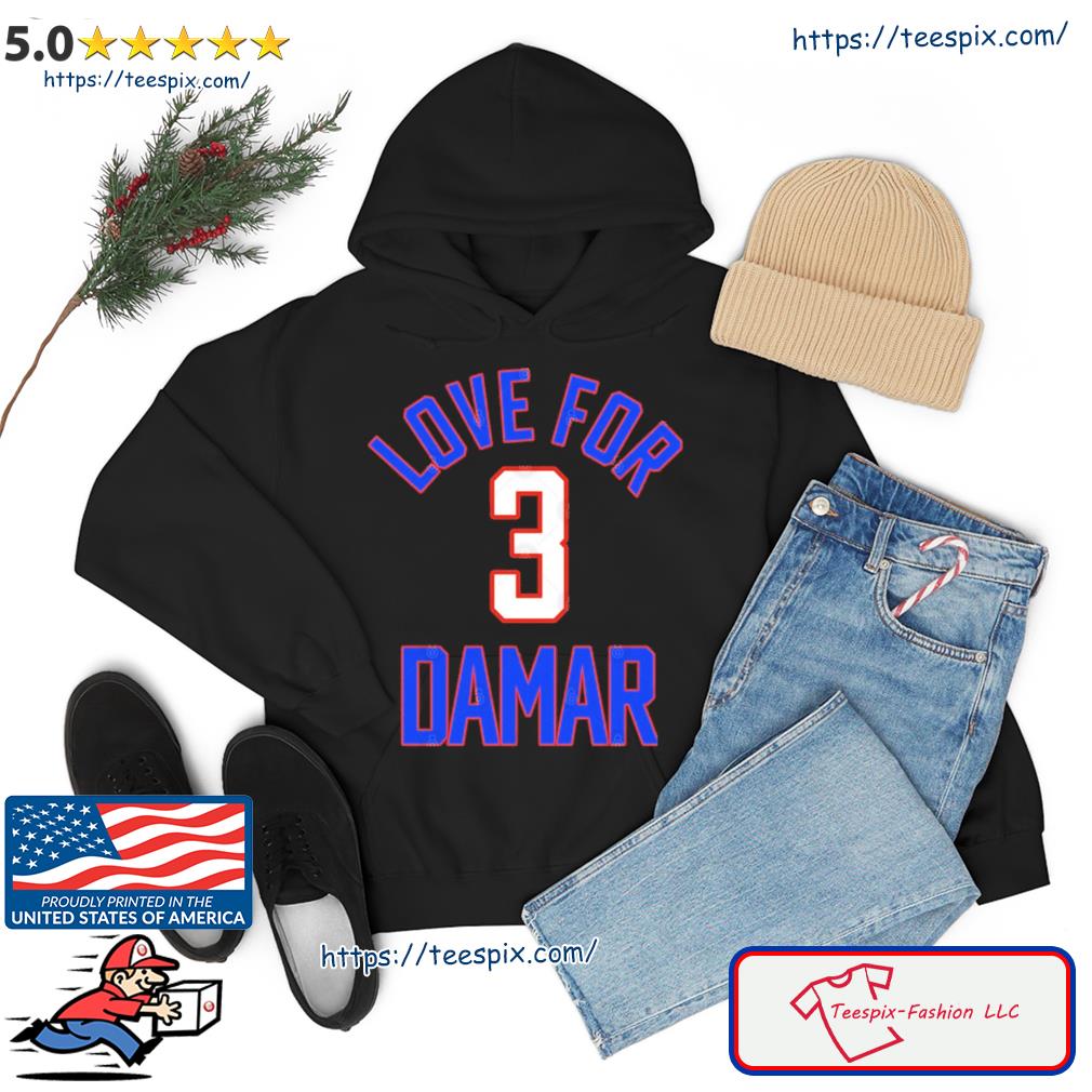 Damar Hamlin Love For 3 damar T-Shirt hoodie