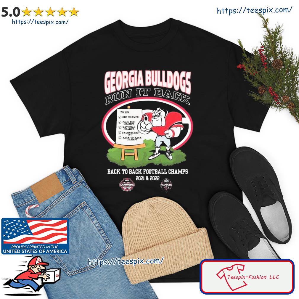 Georgia Bulldogs Run it Back 2021-2022 CFP National Champions shirt