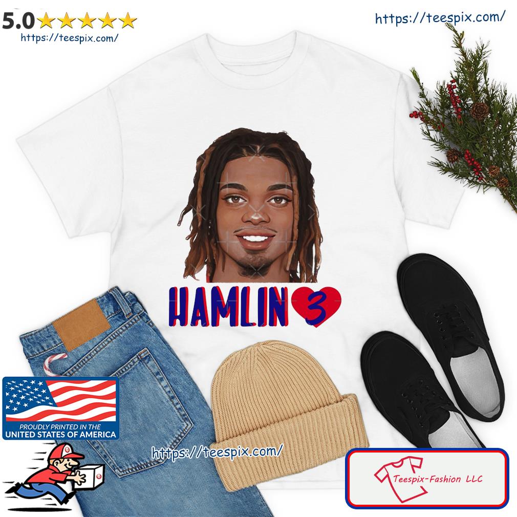 Hamlin 3 Love For Damar Hamlin Shirt