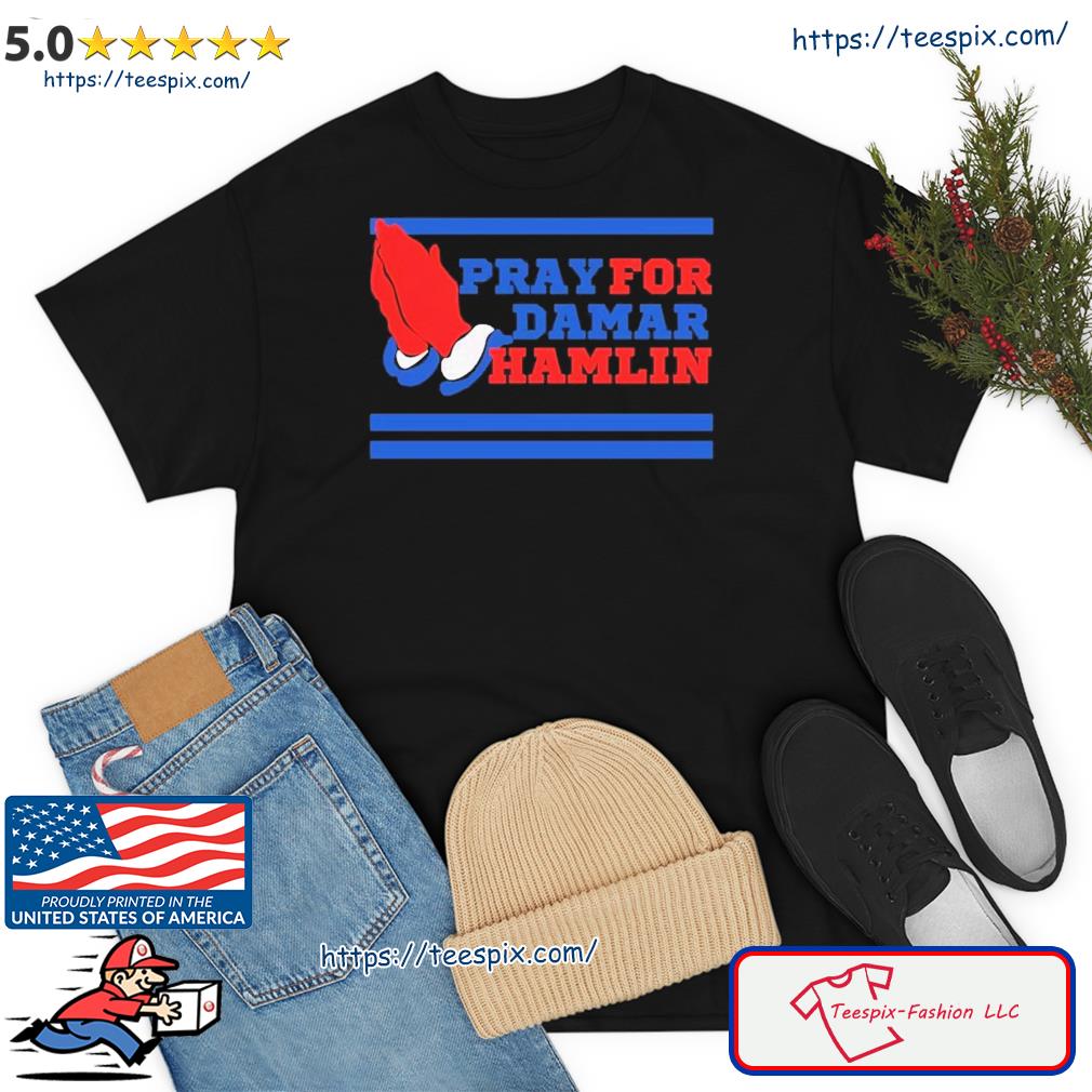 Pray For Damar Hamlin Buffalo Bills Get Well Soon Hamlin Shirt, hoodie,  sweater, long sleeve and tank top