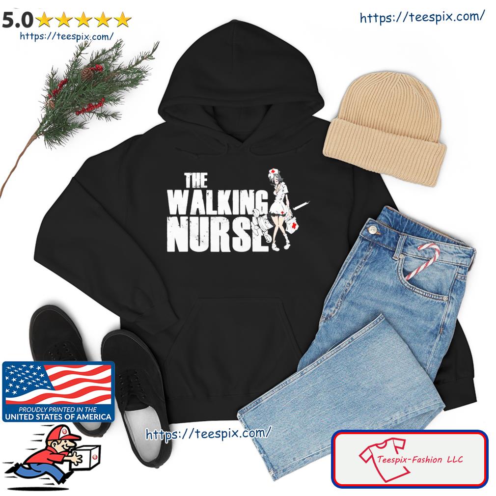 Horror Nurse The Walking Nurse Shirt hoodie