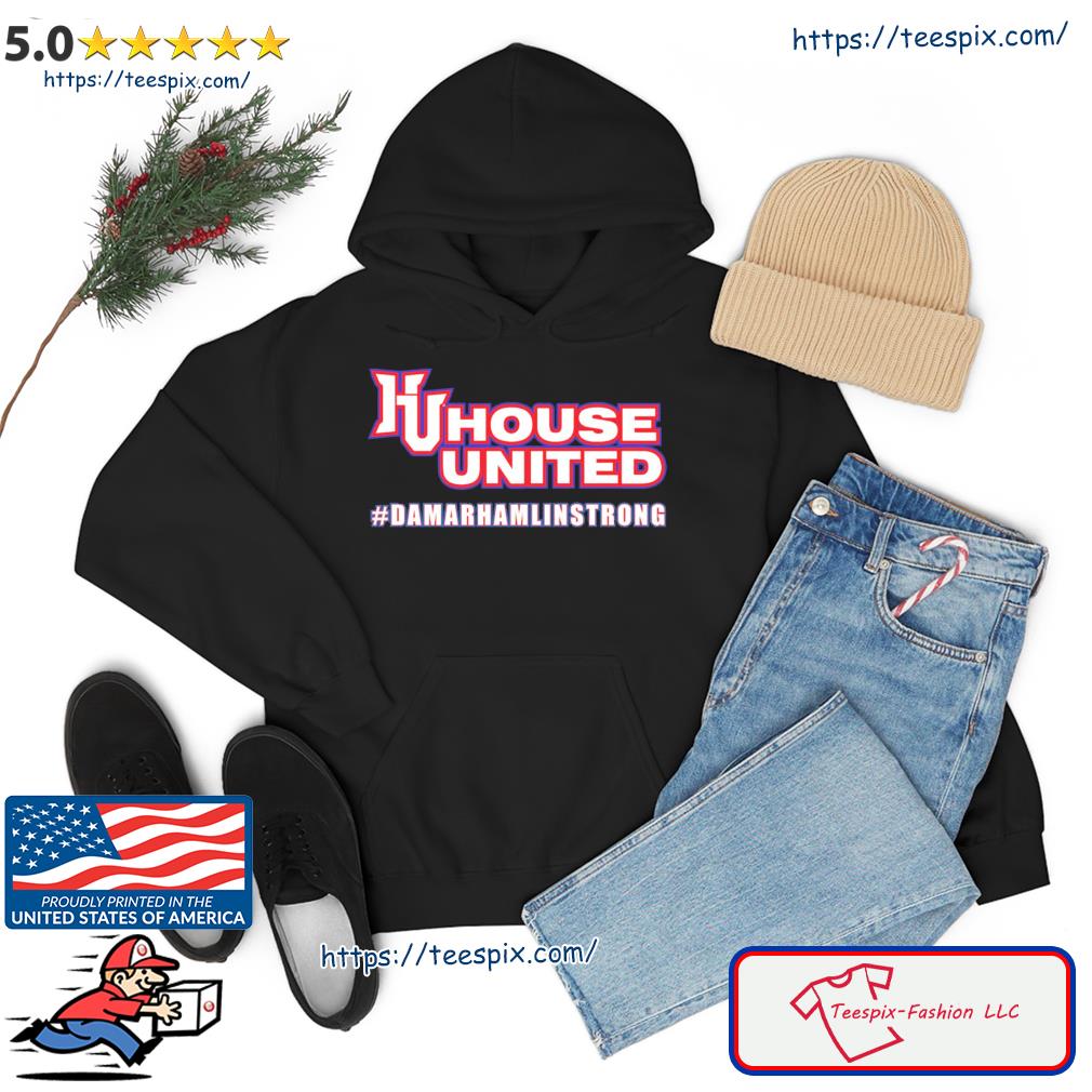 House United Damar Hamlin Strong Shirt Hoodie