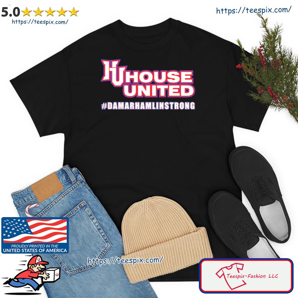 House United Damar Hamlin Strong Shirt