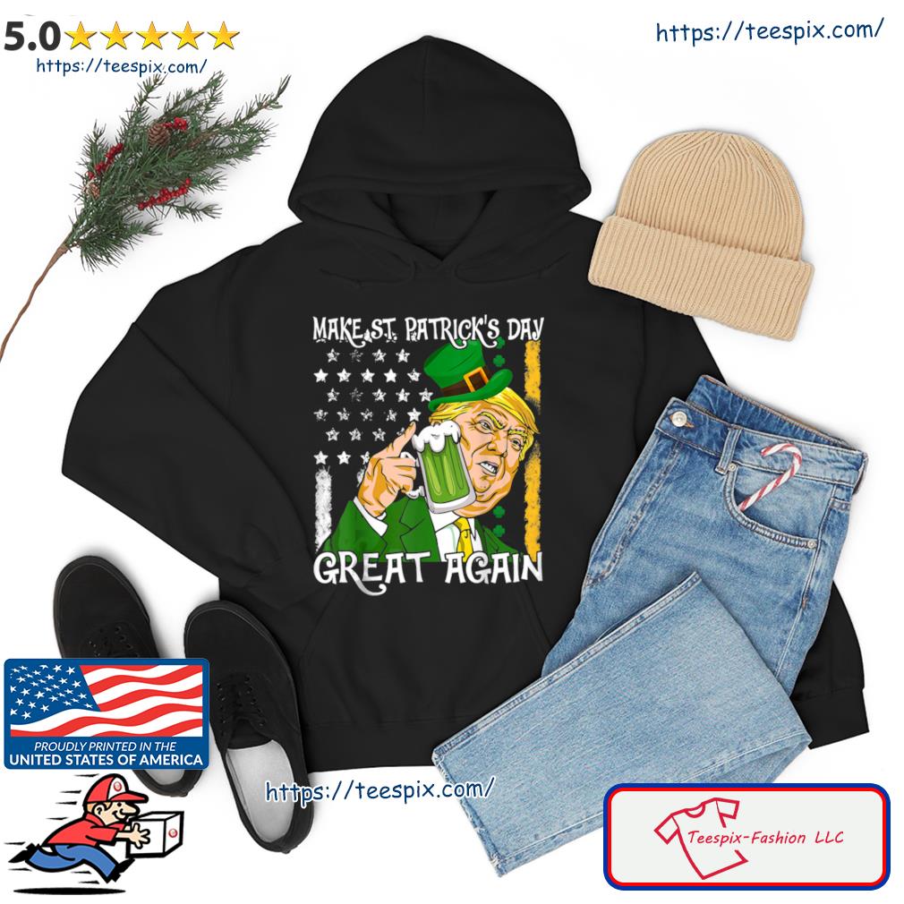 Make St Patrick’s Day Great Again Trump Leprechaun US Flag Shirt Hoodie