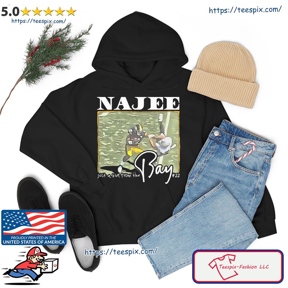 Najee Harris Just A Kid From The Bay Shirt hoodie