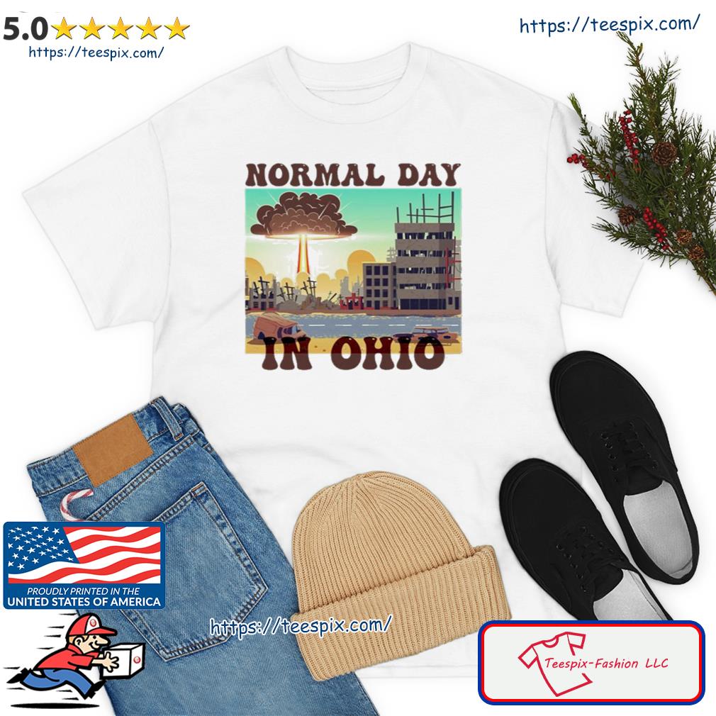 Normal Day In Ohio Shirt