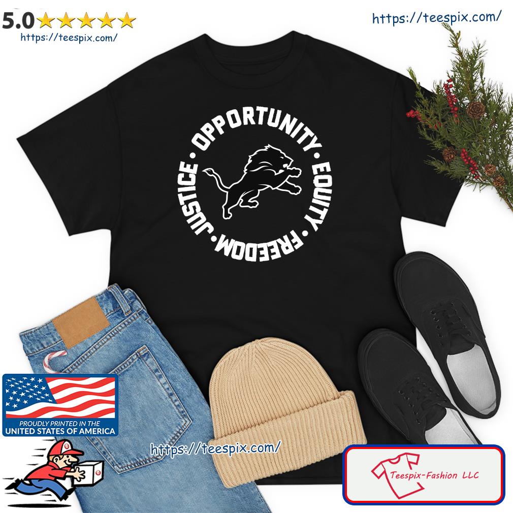 Opportunity Equity Freedom Justice Detroit Football Shirt
