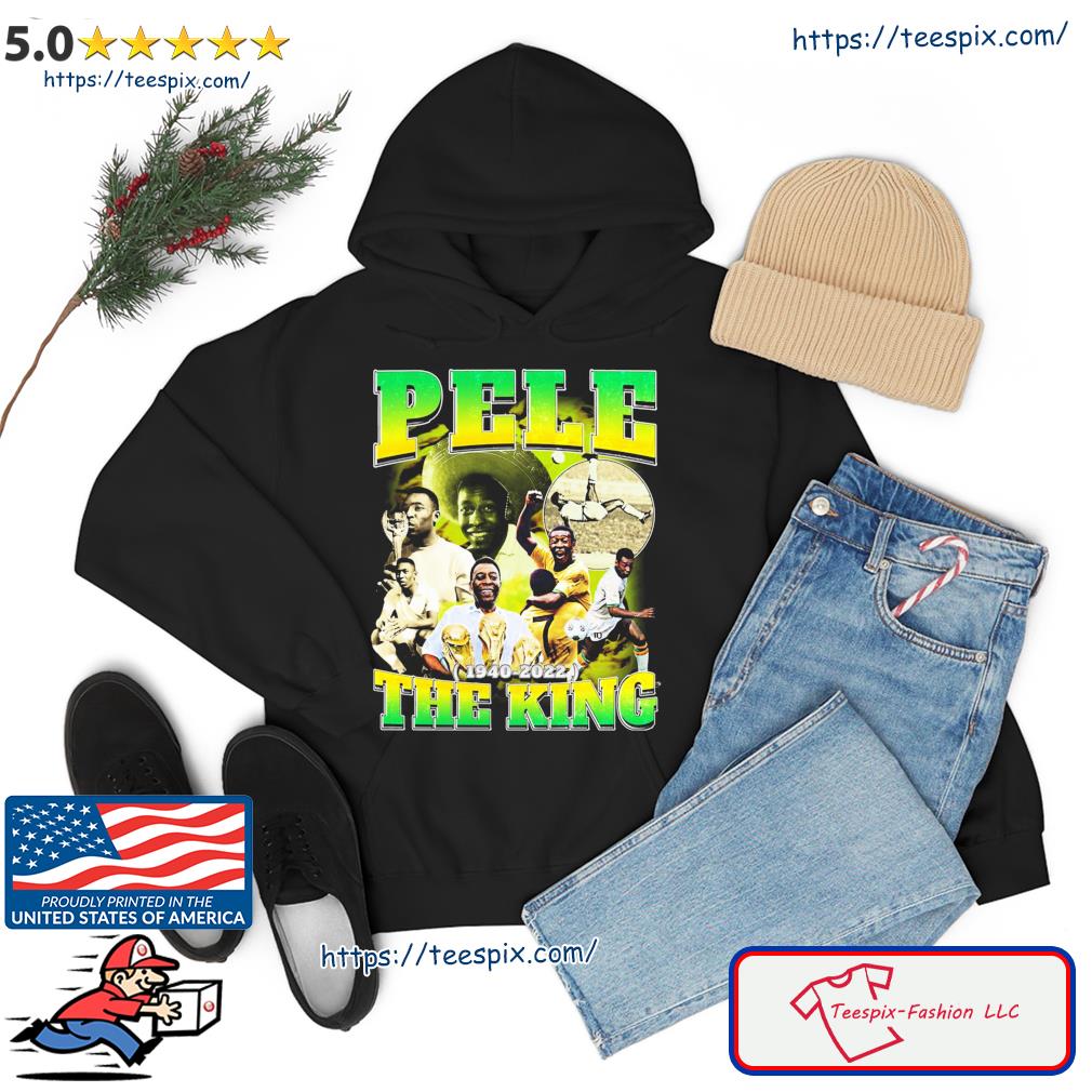 Pele The King Rip Vintage Rest In Peace Pele Brazil Bootleg 90s Design Shirt hoodie