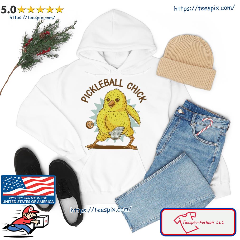 Pickleball Chick Cute Sport Shirt Hoodie