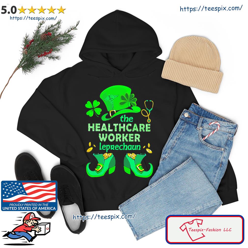 The Healthcare Worker Patrick Leprechaun Classic T-s hoodie