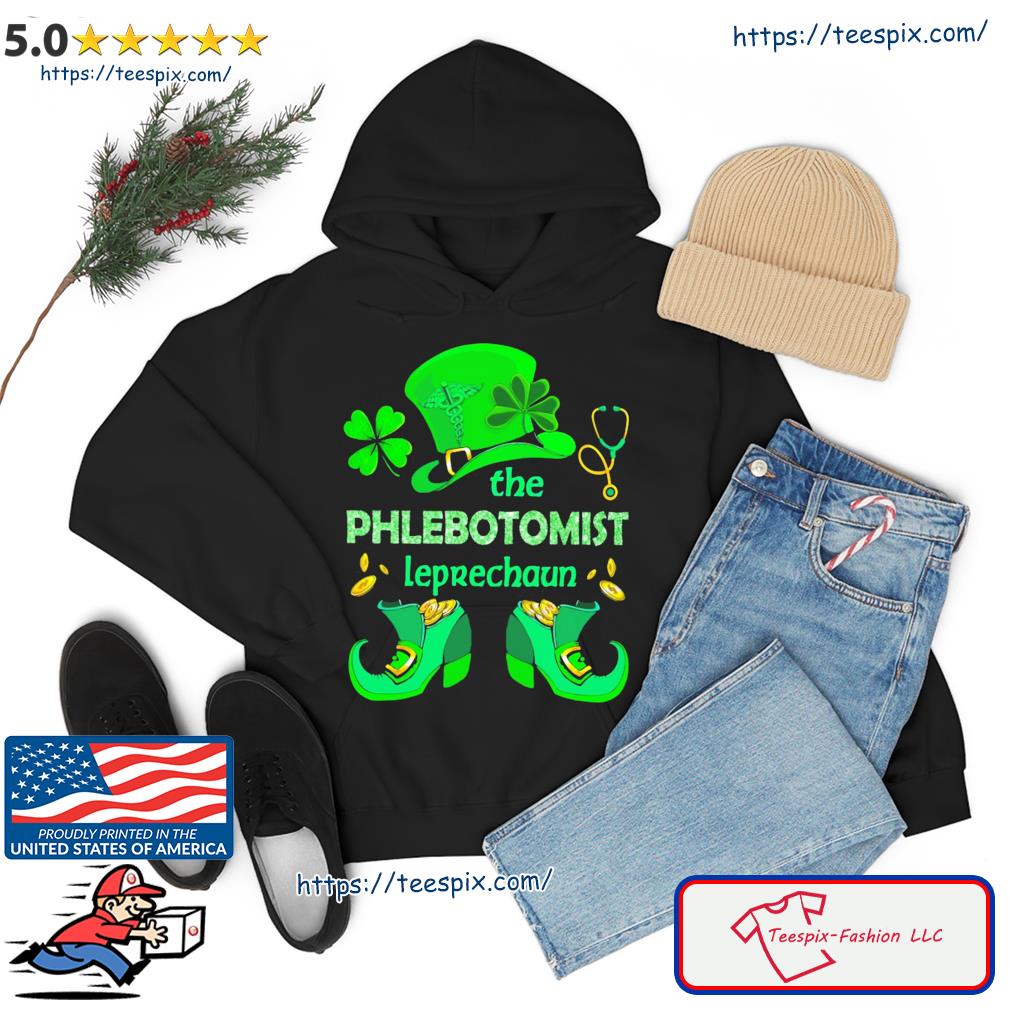 The Phlebotomist Patrick Leprechaun Classic T-Shirt hoodie