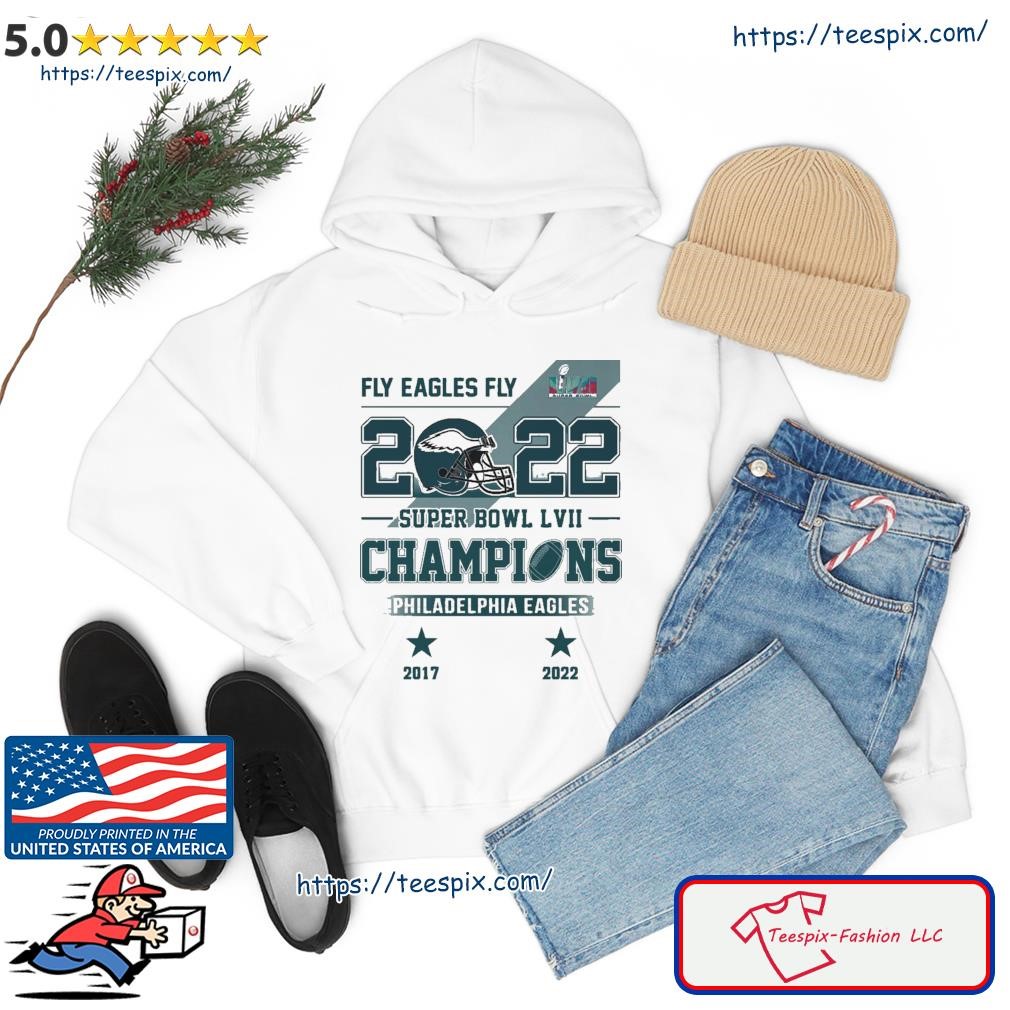 Philadelphia Eagles Fly Eagles Fly 2022 Super Bowl LVII Champions shirt,  hoodie, sweater, long sleeve and tank top