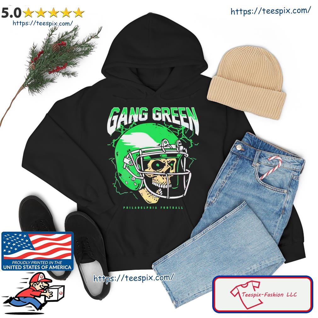 Gang Green Philadelhphia Eagles Shirt hoodie.jpg