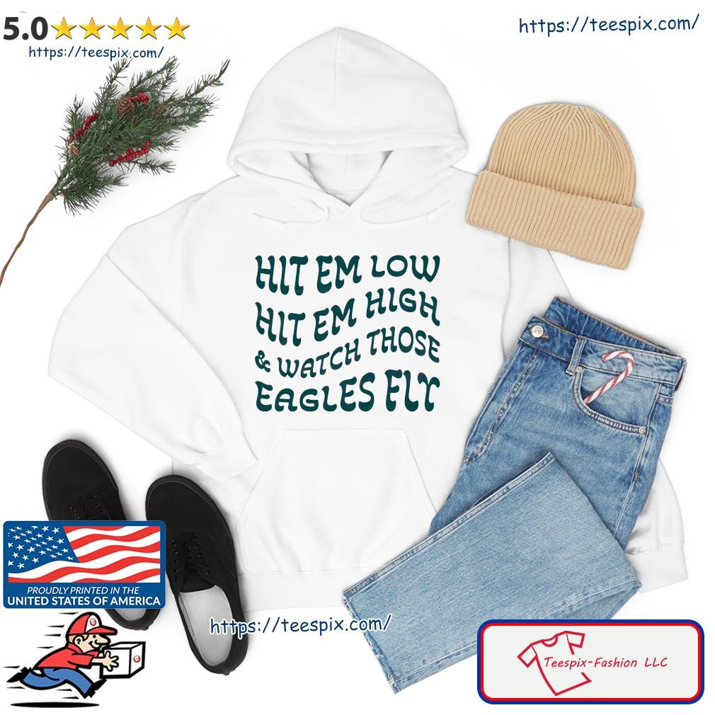 Hit Em Low Hit Em High Eagles NFC Championship Shirt 2 Sides