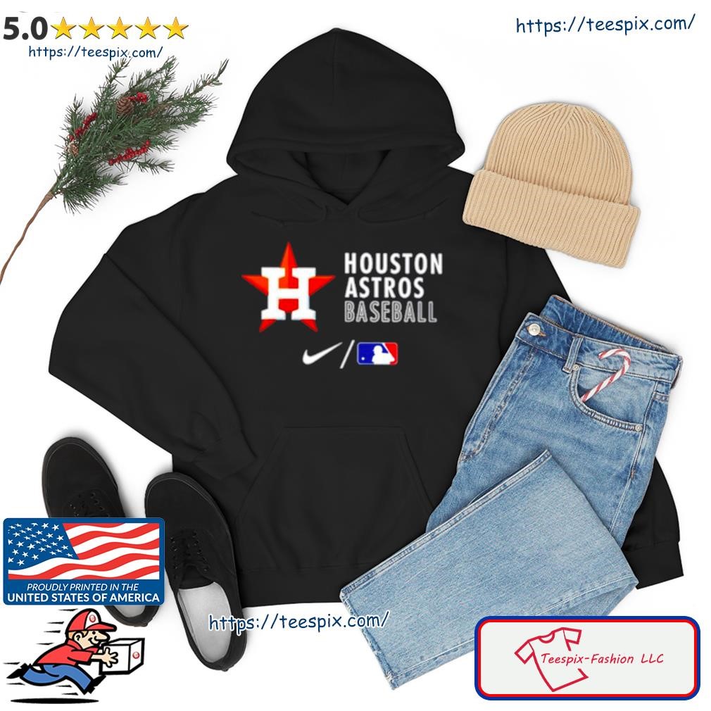 Houston Astros baseball Nike shirt, hoodie, sweater, long sleeve and tank  top