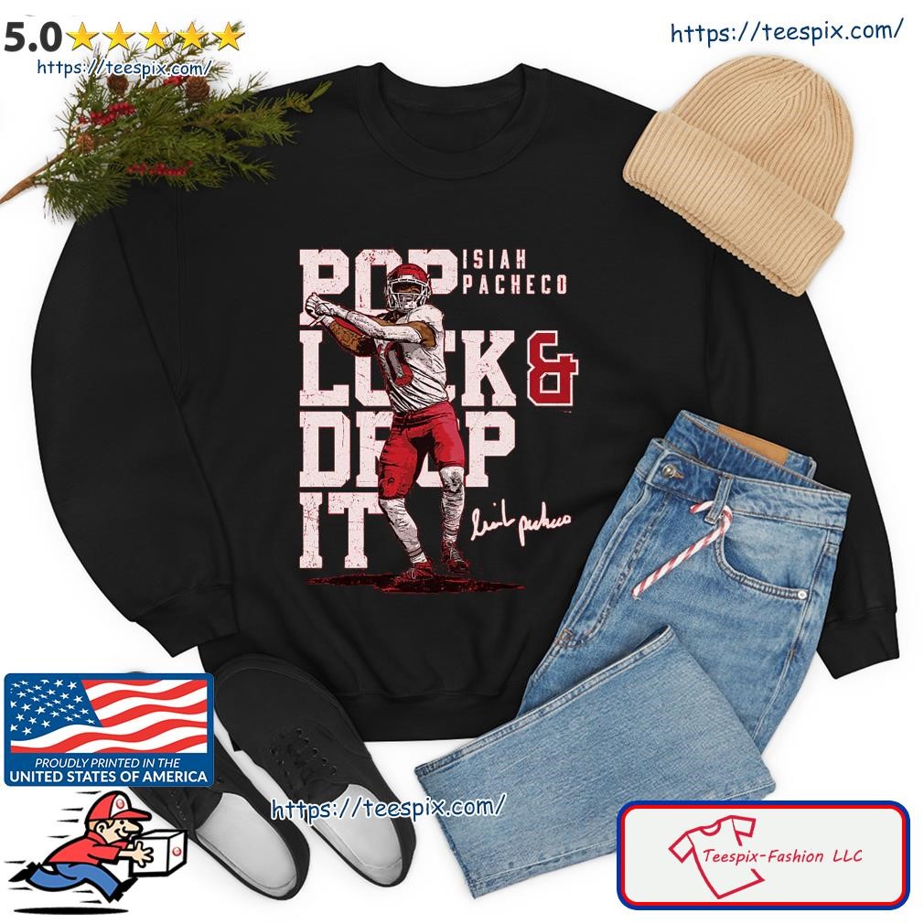 Isiah Pacheco Kansas City Chiefs Pop Lock Signature shirt, hoodie, sweater,  long sleeve and tank top