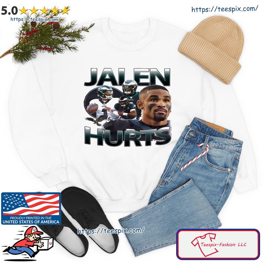 Funny Jalen Hurts Philadelphia Eagles shirt, hoodie, sweater, long sleeve  and tank top