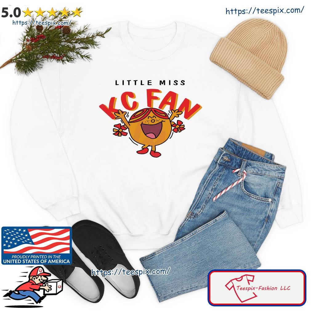 Official Little Miss Kansas City Chiefs Fans Shirt, Long Sleeved, Hoodie  And Ladies Tee