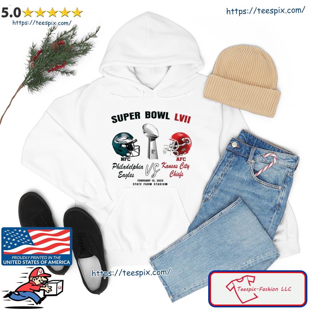 KC Chiefs Vs Philadelphia Eagles 2023 LVII Super Bowl shirt, hoodie,  sweater, long sleeve and tank top