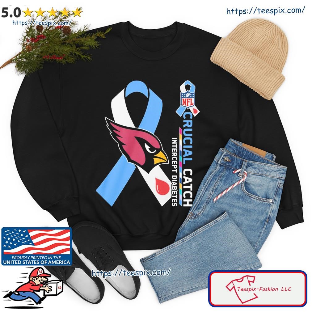 NFL Arizona Cardinals Crucial Catch Intercept Diabetes Shirt, hoodie,  sweater, long sleeve and tank top