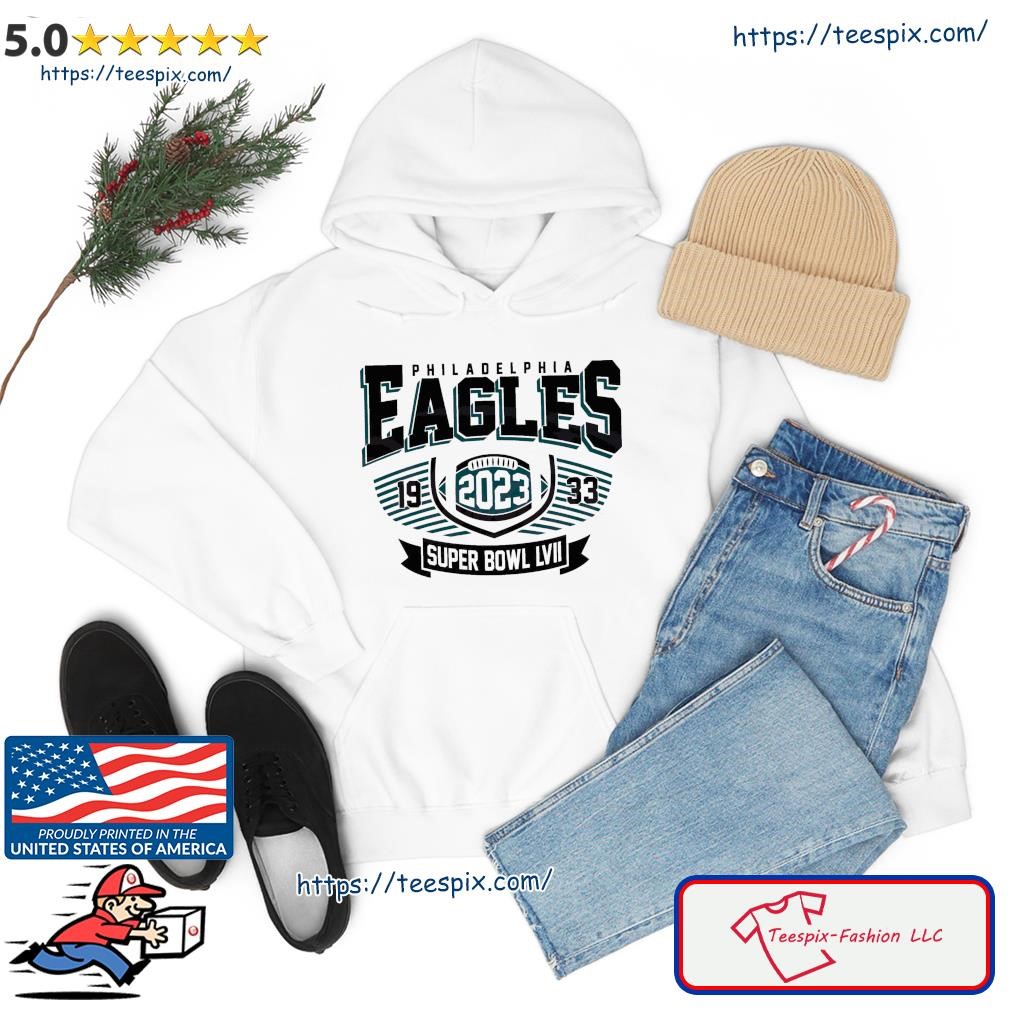 Philadelphia Eagles Super Bowl LVII Raise 2023 Shirt, hoodie, sweater, long  sleeve and tank top