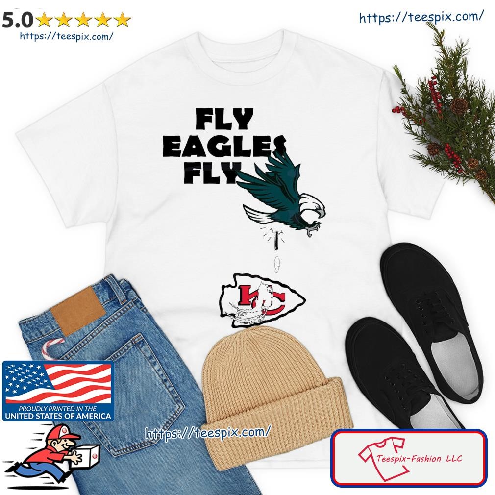 Philadelphia Eagles Over Chiefs Fly Eagles Fly Shirt Longsleeve