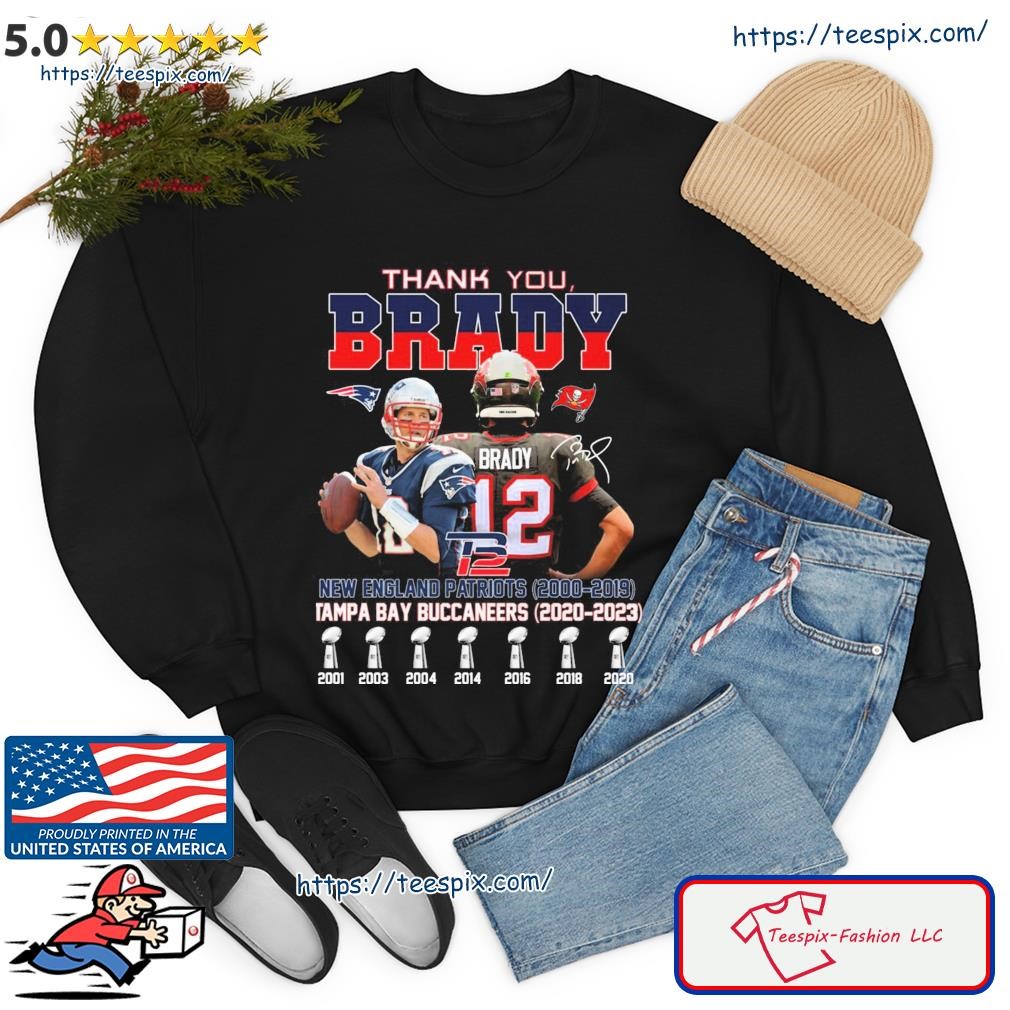 Thank you Tom Brady New England Patriots 2000 2019 Tampa Bay Buccaneers  2020 2023 shirt - Dalatshirt