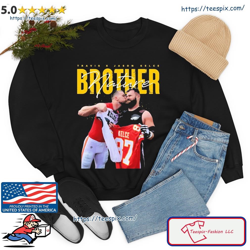 Travis Kelce x Jason Kelce Brother Nature 2023 shirt, hoodie, sweater, long  sleeve and tank top