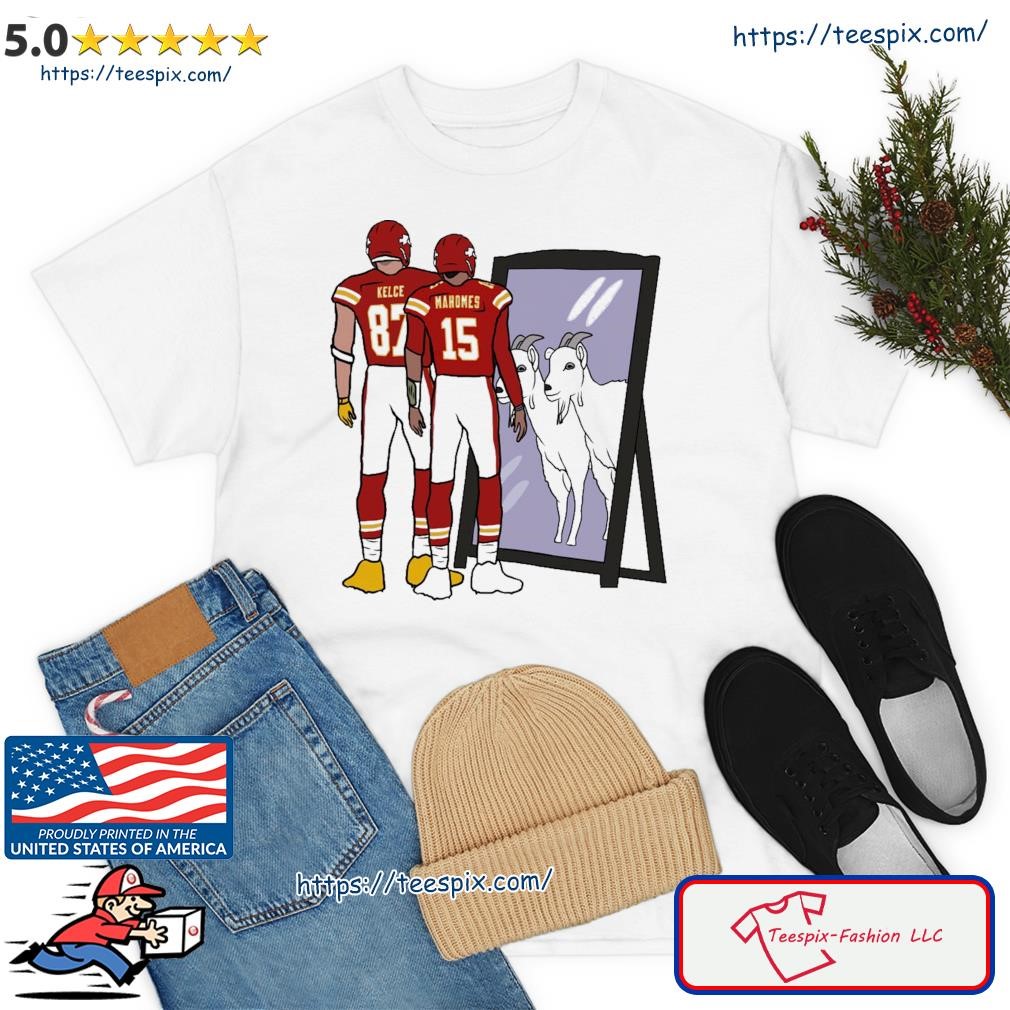 Travis Kelce And Patrick Mahomes Mirror Goats NFl T-Shirt