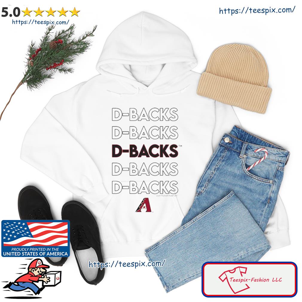 Arizona diamondbacks Dbacks arizona shirt, hoodie, sweater, long