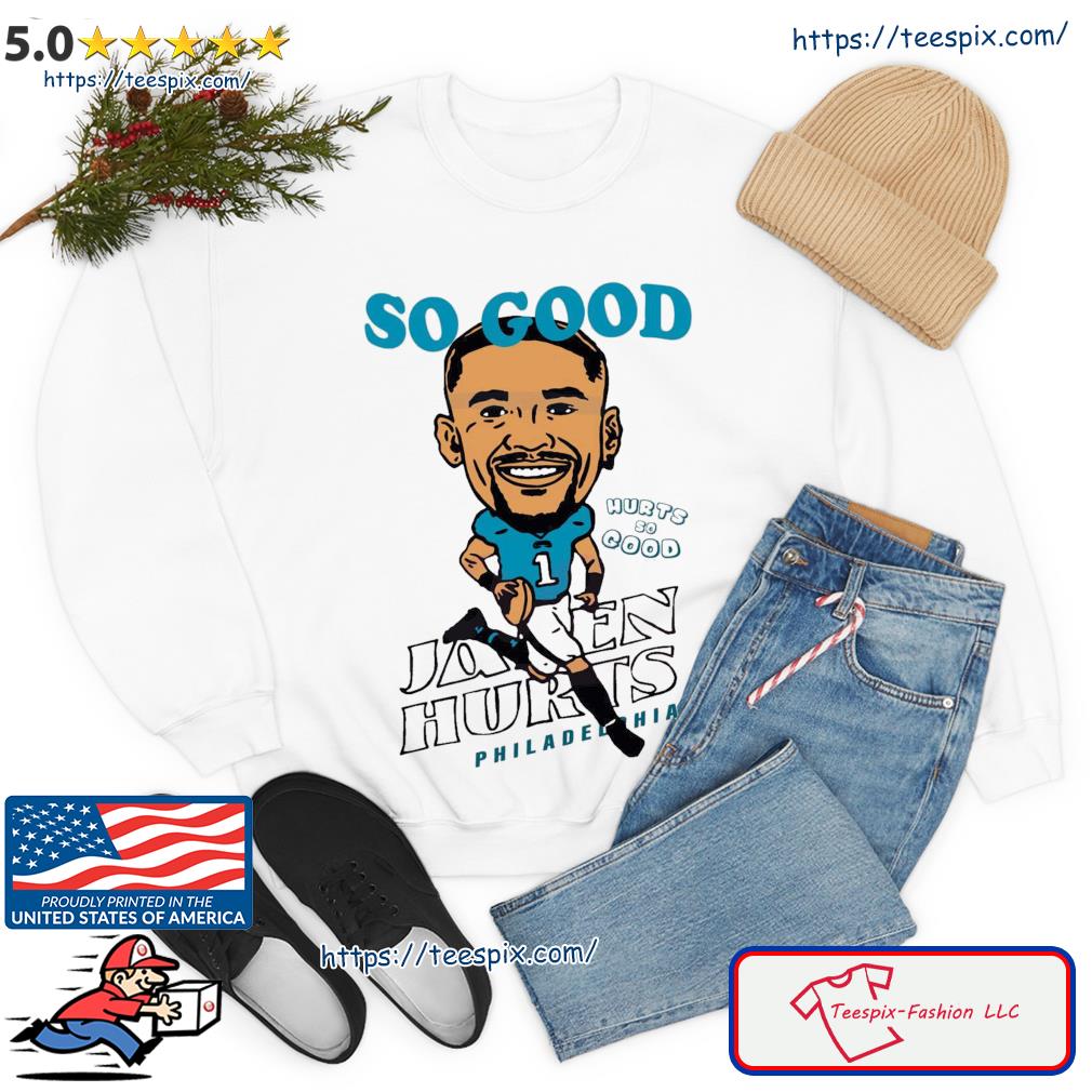 Philadelphia eagles Jalen Hurts so good photo design t-shirt